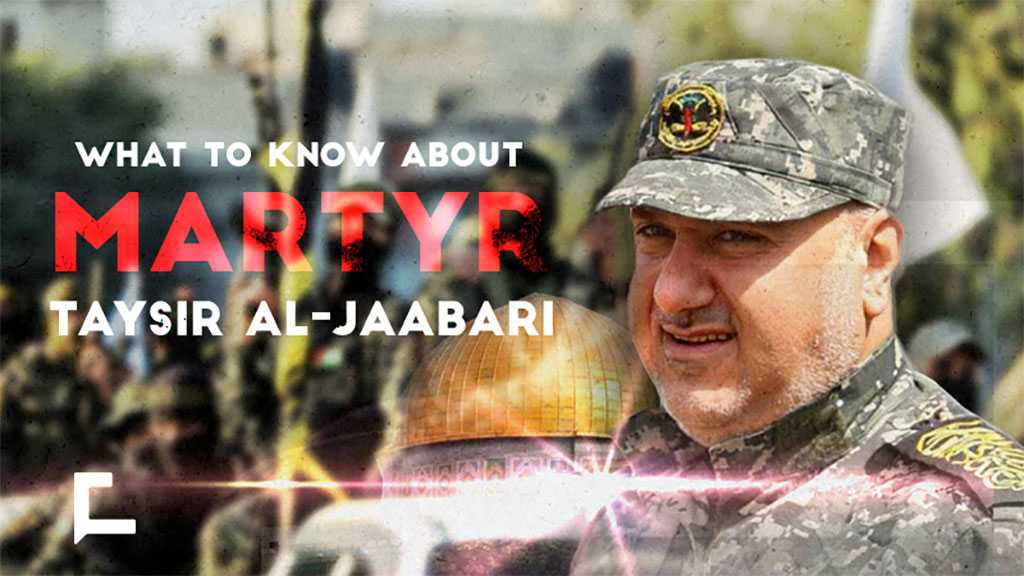 What to Know About Martyr Taysir Al-Jaabari?