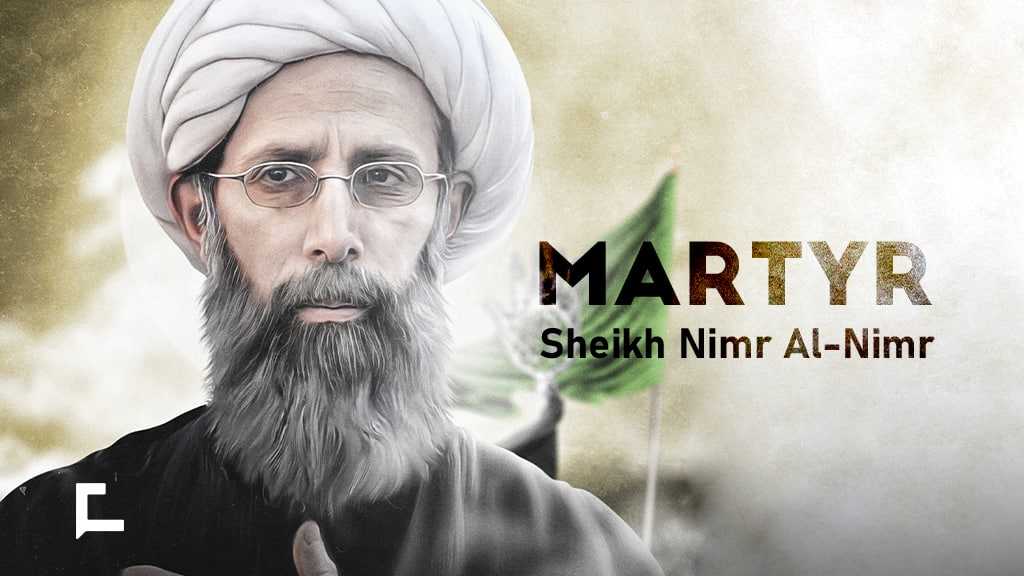Martyr Sheikh Nimr Al-Nimr: The Voice of the Oppressed in the Arabian Peninsula
