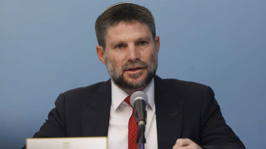   “Israeli” Finance Minister Calls for Utter Destruction of Gaza’s Rafah